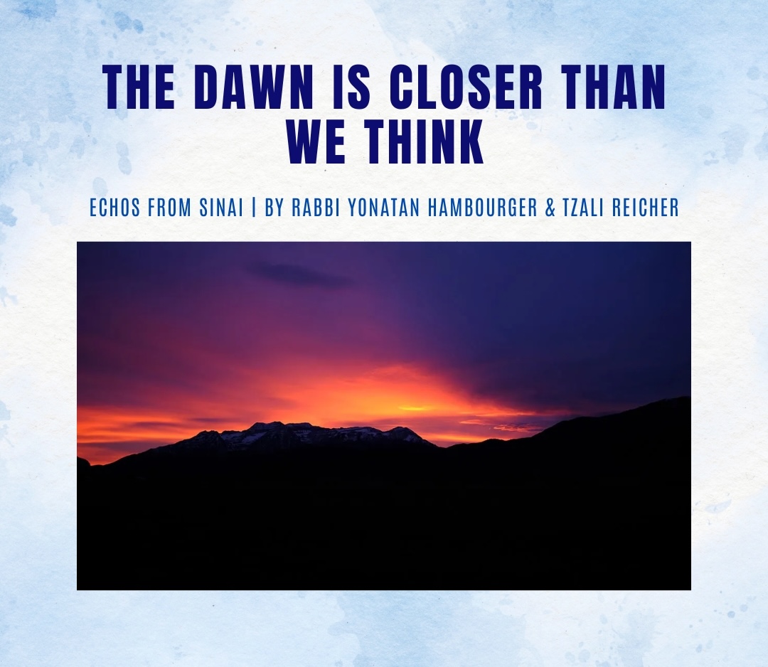 The Dawn is Closer than we think The Dawn is Closer than we think