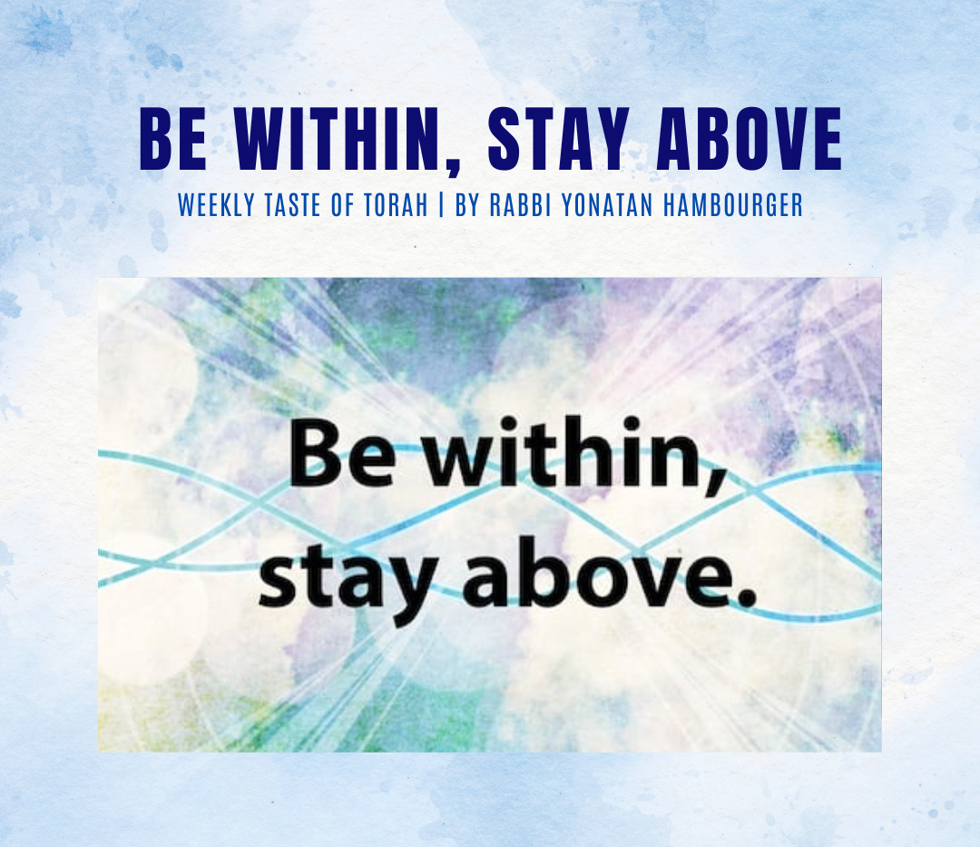 Be Within, Stay Above