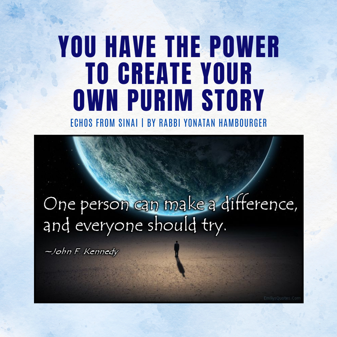 You Have the Power to Create Your Own Purim Story
