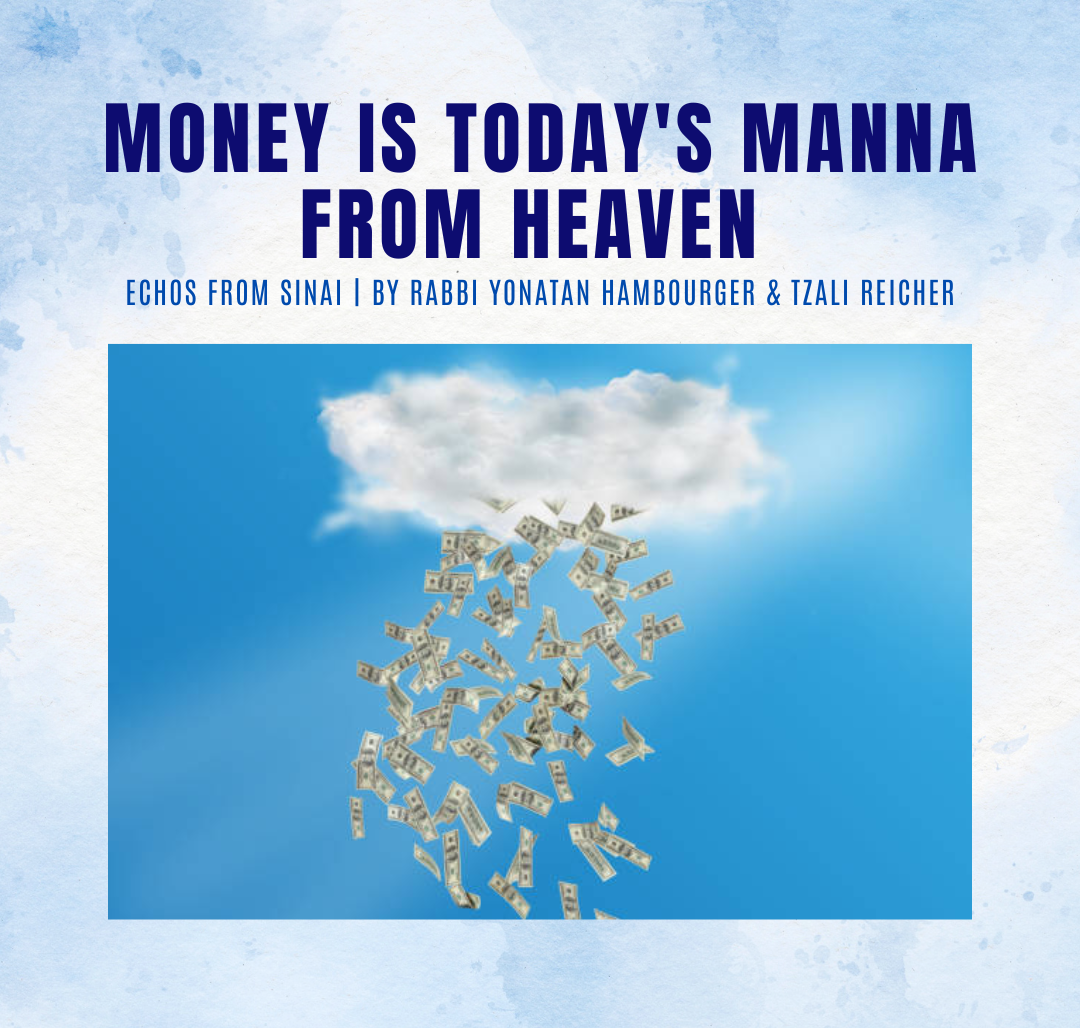 Money Is Today's Manna from Heaven