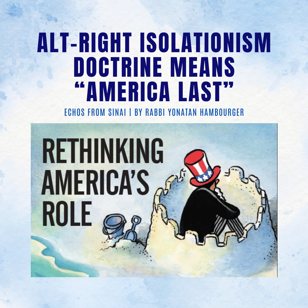 Alt-Right Isolationism Doctrine Means “America Last” 